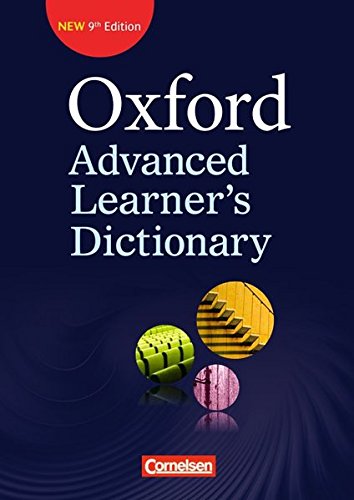 Oxford Advanced Learner's Dictionary - 9th Edition: B2-C2 - Wörterbuch (Kartoniert): Ohne Oxford Speaking Tutor und ohne Oxford Writing Tutor