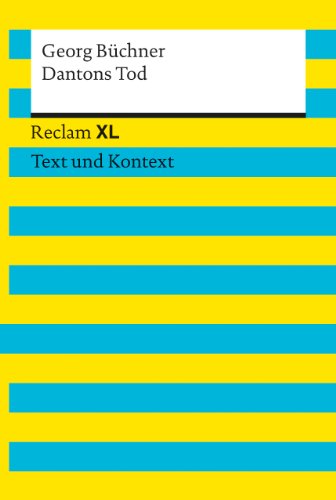 Dantons Tod: Reclam XL - Text und Kontext