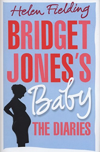 Bridget Jones's Baby: The Diaries (Bridget Jones's Diary)