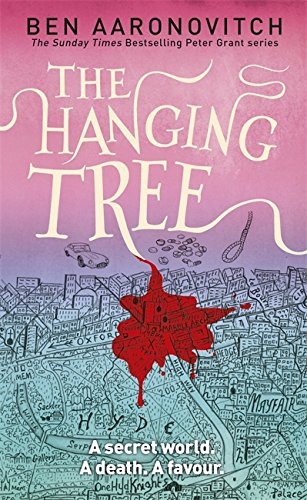 The Hanging Tree: A Rivers of London Novel (Rivers of London 6)