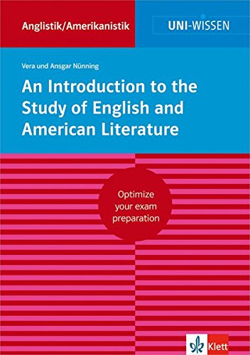 Uni Wissen An Introduction to the Study of English and American Literature: Anglistik/Amerikanistik, Sicher im Studium (Uni-Wissen Anglistik/Amerikanistik)