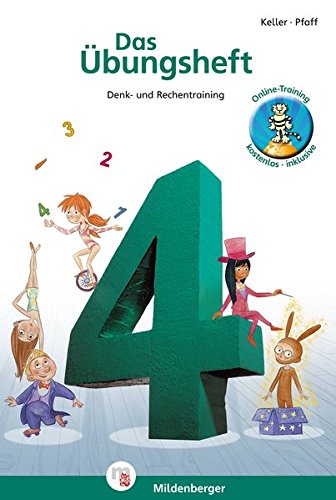 Das Übungsheft Mathematik 4: Denk- und Rechentraining, Klasse 4