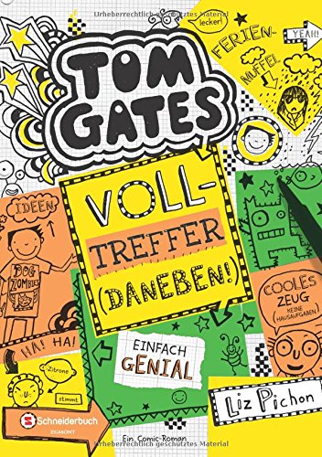 Tom Gates, Band 10: Volltreffer - daneben!