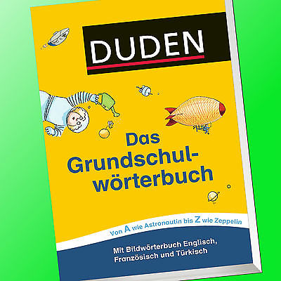 DUDEN - DAS GRUNDSCHULWÖRTERBUCH | 7. Auflage 2016 | Grundschul-Wörterbuch(Buch)