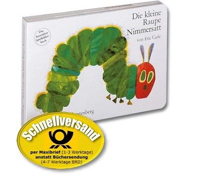 Die kleine Raupe Nimmersatt: Das besondere Spielbilderbuch (Pappbuch/Eric Carle)