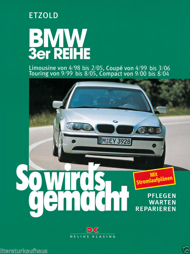 BMW 3er E46 1998-2006  REPARATURANLEITUNG So wirds gemacht Etzold Reparatur-Buch