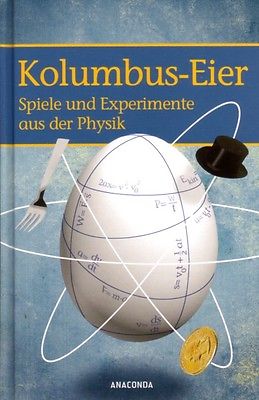 Kolumbus-Eier 120 Spiele Experimente der Physik 1940 Neuausgabe Holzschnitte TOP