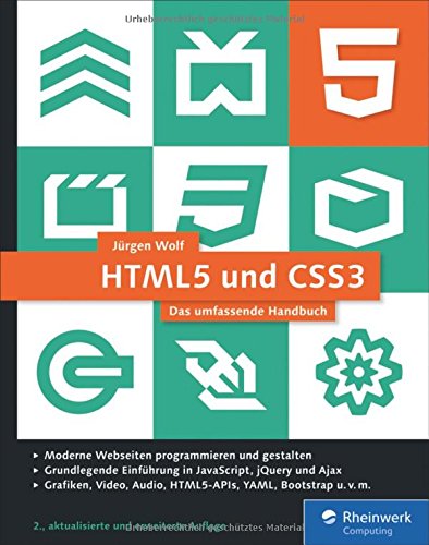 HTML5 und CSS3: Das umfassende Handbuch. Inkl. JavaScript, Bootstrap, Responsive Webdesign u.v.m.