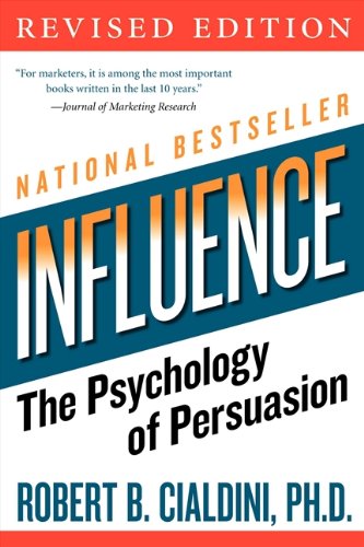 influence: The Psychology of Persuasion (Collins Business Essentials)