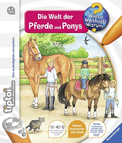 tiptoi® Die Welt der Pferde und Ponys (tiptoi® Wieso? Weshalb? Warum?, Band 13)