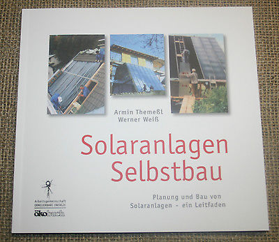 Fachbuch Solaranlagen selbstbauen, Bauanleitung, Solarthermie, Solarenergie 