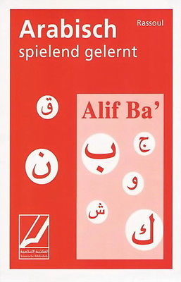 Alif Ba Arabisch spielend gelernt Arabisch Lernen Arabisch Lehrbuch für Anfänger