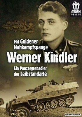 Mit GOLDENER NAHKAMPFSPANGE - Werner Kindler Panzergrenadier der LAH NEU