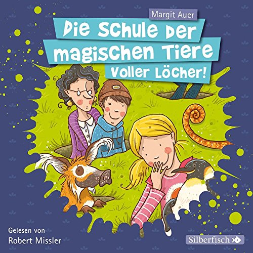 Voller Löcher!: 2 CDs (Die Schule der magischen Tiere, Band 2)