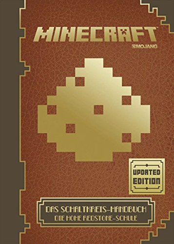 Minecraft, Das Schaltkreis-Handbuch - Updated Edition: Die Hohe Redstone-Schule