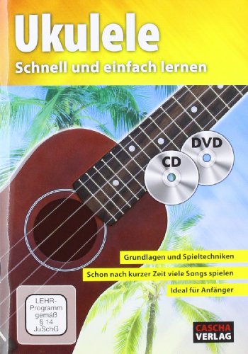 CASCHA Ukulele - Schnell und einfach lernen + CD + DVD