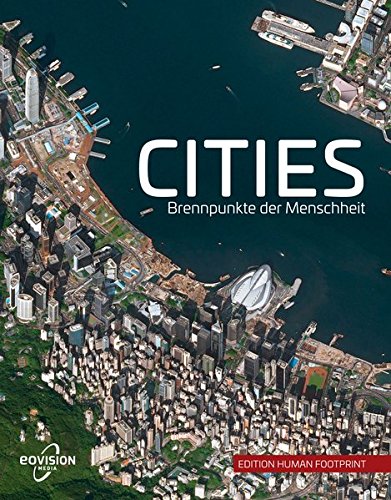 CITIES: Brennpunkte der Menschheit