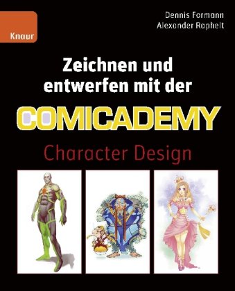Zeichnen und entwerfen mit der Comicademy: Character Design