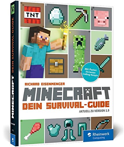 Minecraft - Dein Survival-Guide. Craften - Bauen - Kämpfen u.v.m. Inkl. Poster - aktuell zu Version 1.9.