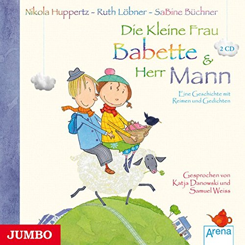 Die kleine Frau Babette & Herr Mann. Eine Geschichte mit Reimen und Gedichten