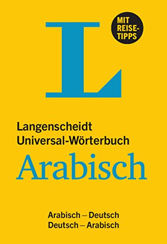 Langenscheidt Universal-Wörterbuch Arabisch: Arabisch-Deutsch/Deutsch-Arabisch (Langenscheidt Universal-Wörterbücher)