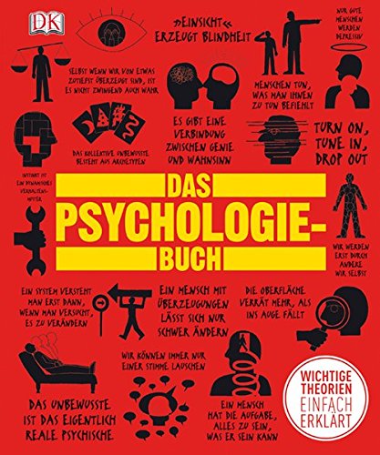Das Psychologie-Buch: Wichtige Theorien einfach erklärt
