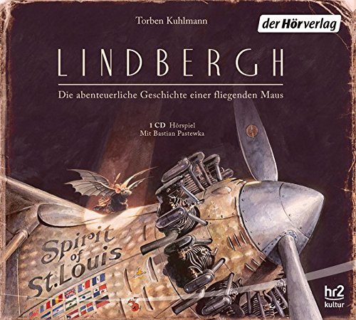 Lindbergh: Die abenteuerliche Geschichte einer fliegenden Maus