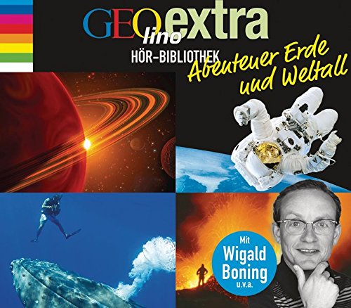 GEOlino extra Hör-Bibliothek - Abenteuer Erde und Weltall: Die Box: Abenteuer Erde, Die geheimnisvolle Welt der Ozeane, Das Universum, Sterne und Planeten