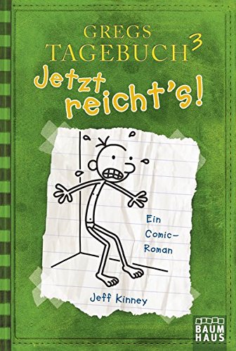 Gregs Tagebuch 3 - Jetzt reicht's! (Baumhaus Verlag)