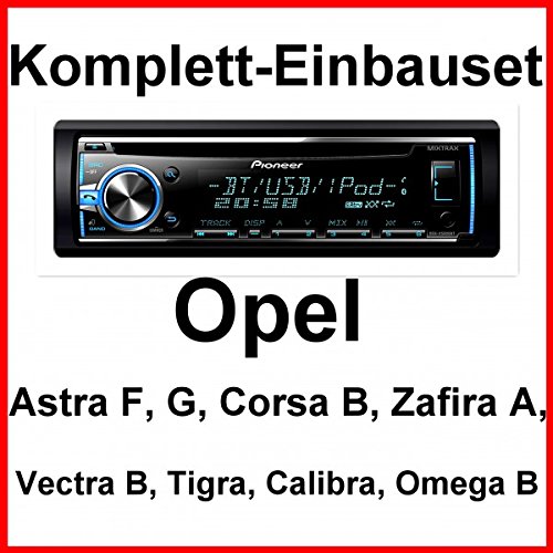 Komplett-Set Opel Astra F G Corsa B Zafira A Pioneer DEH-X5800BT Autoradio BT USB