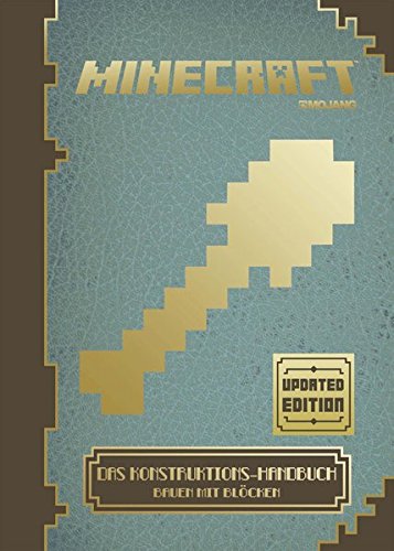 Minecraft, Das Konstruktions-Handbuch - Updated Edition: Bauen mit Blöcken