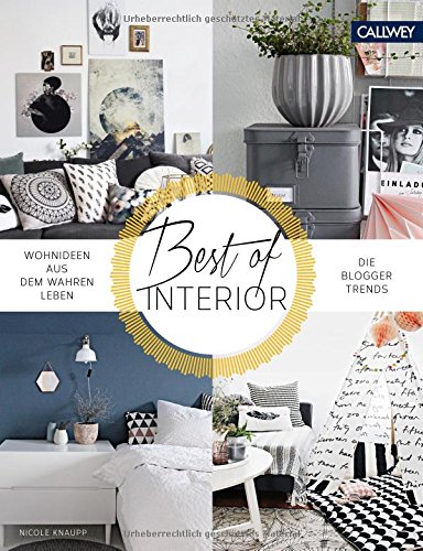 Best of Interior: Wohnideen aus dem wahren Leben. Die Blogger-Trends