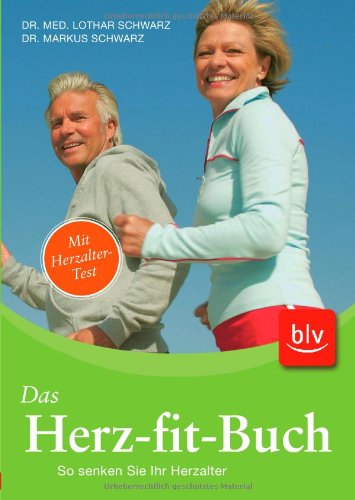 Das Herz-fit-Buch: So senken Sie Ihr Herzalter
