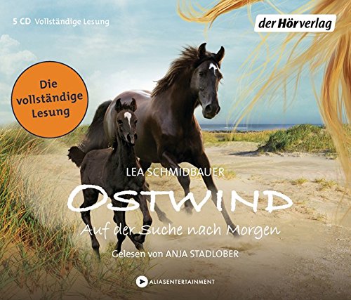 Ostwind - Auf der Suche nach Morgen: Die Lesung (Ostwind - Bücher und Hörbücher, Band 4)