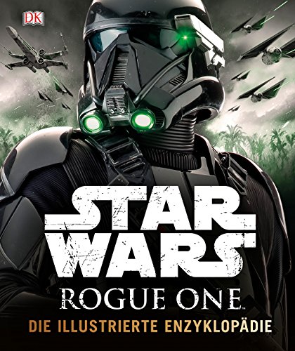 Star Wars Rogue OneTM Die illustrierte Enzyklopädie