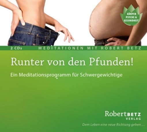 + Betz Robert : Runter von den Pfunden! CD HörBuch NEU Meditation 