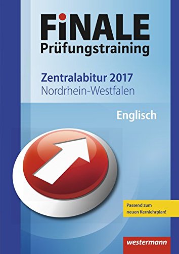 FiNALE Prüfungstraining Zentralabitur Nordrhein-Westfalen: Englisch 2017