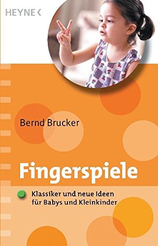 Fingerspiele: Klassiker und neue Ideen für Babys und Kleinkinder