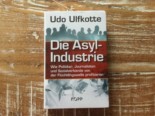 Die Asylindustrie- Udo Ulfkotte 