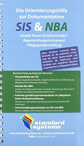 Die Orientierungshilfen zur Dokumentation SIS & NBA: Inhalte Neues Strukturmodell - Begutachtungsinstrumente Pflegegradermittlung
