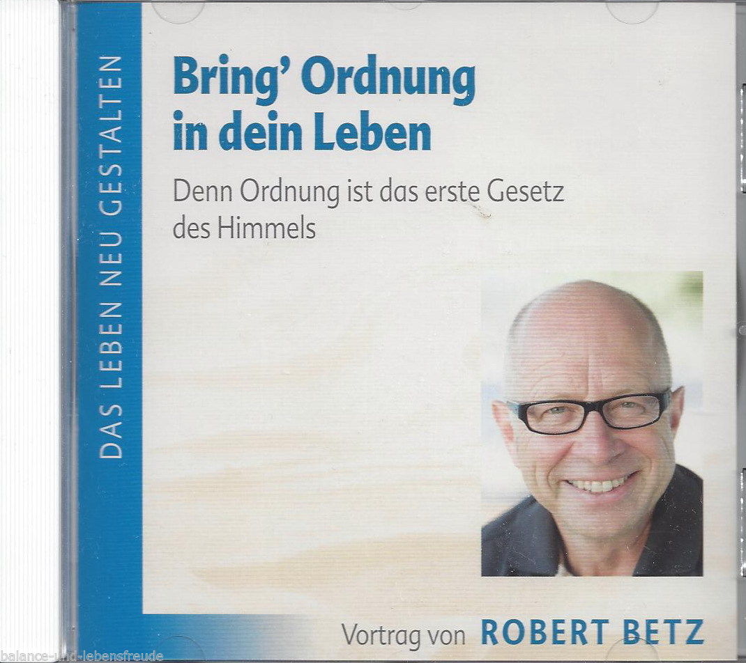 CD Robert Betz: Bring' Ordnung in Dein Leben, Hörbuch, Vortrag, neu