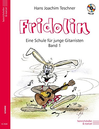 Fridolin: Eine Schule für junge Gitarristen. Band 1 mit CD