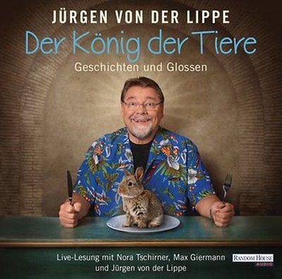 Der König der Tiere von Jürgen von der Lippe (2017)