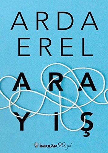 Arayis: Senin icinden sonra Arda Erelin en yeni kitabi 2017