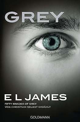 GREY Fifty Shades of Grey von Christian selbst erzählt E L JAMES EROTIK BUCH