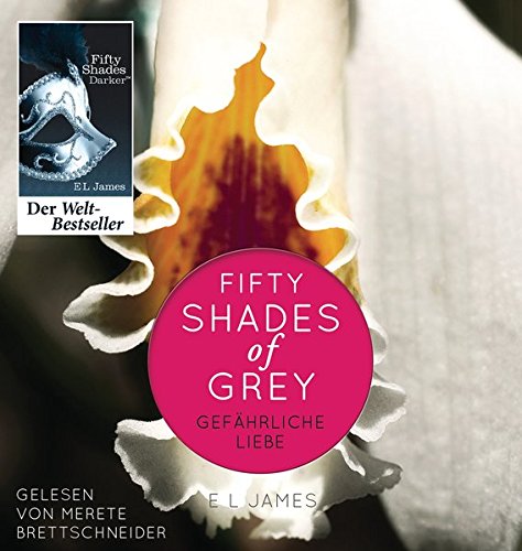 Fifty Shades of Grey. Gefährliche Liebe: Band 2