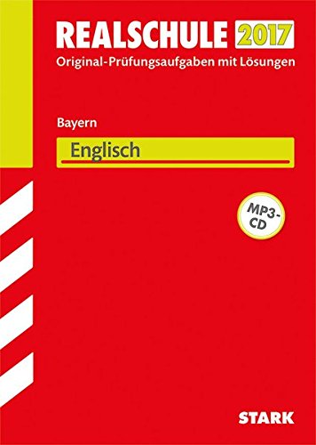 Abschlussprüfung Realschule Bayern - Englisch mit MP3-CD