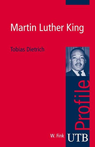 Martin Luther King (utb Profile, Band 3023)