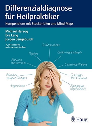 Differenzialdiagnose für Heilpraktiker: Kompendium mit Steckbriefen und Mind-Maps