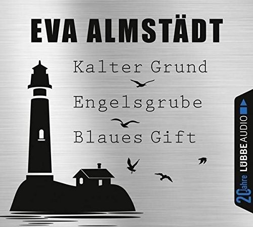 Kalter Grund / Engelsgrube / Blaues Gift: Pia Korittkis erste drei Fälle. Jubiläumsausgabe. (Kommissarin Pia Korittki, Band 1)